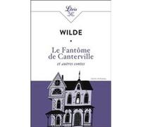 Le Fantôme de Canterville et autres contes Oscar Wilde (Auteur), Jules Castier (Traduction), Albert Savine (Traduction)