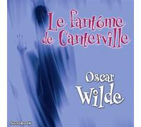 LE FANTOME DE CANTERVILLE livre audio CD audio - Oscar Wilde - Sonobook - Texte lu (CD) - Textes lus CD