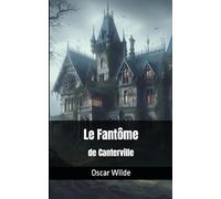Le Fantôme de Canterville: Nouvelle Hylo-Idéaliste