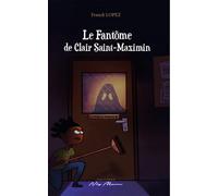 Le fantôme de Clair-Saint-Maximin