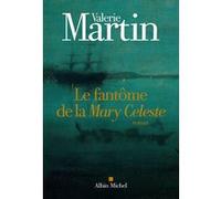 Le Fantôme de la Mary Celeste Françoise Du Sorbier (Traduction), Valérie Martin (Auteur)