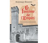 Le fantôme de l'Empéri: Contes fantastiques du pays de Salon