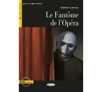 Le Fantôme de l'Opéra. Buch + Audio-CD [French] by Leroux, Gaston [Paperback]