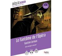 Le Fantôme de l'Opéra - Gaston Leroux - Belin Éducation - broché - Scolaire / Universitaire