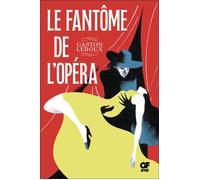 Le Fantôme de l'opéra - Gaston Leroux - Flammarion - Poche - Roman