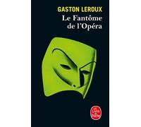 Le Fantôme de l'opéra - Gaston Leroux - Lgf - Poche - Roman