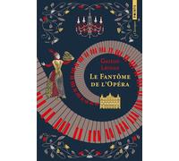 Le Fantôme de l'opéra - Gaston Leroux - Points - Poche - Roman