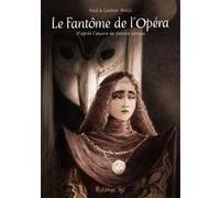 Paul Brizzi – Le Fantôme de l'Opéra (d'après Gaston Leroux) – Bande dessinée cartonnée – Futuropolis