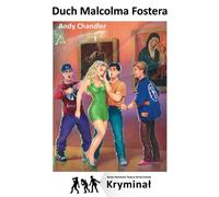 Le fantôme de Malcolm Foster Les nouvelles aventures de trois détectives