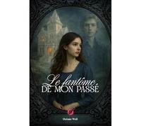 Le fantôme de mon passé
