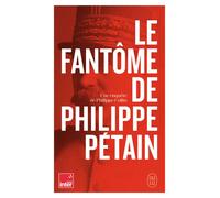 Le fantôme de Philippe Pétain - Philippe Collin - J'ai Lu - Poche - Essai