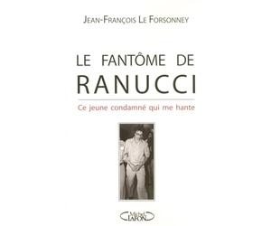 Le fantôme de Ranucci - Ce jeune condamné qui me hante