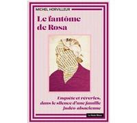 Le fantôme de rosa Michel Horvilleur (Auteur)
