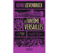 Le Fantôme de Versailles - Henri Loevenbruck - Pocket - Poche - Roman