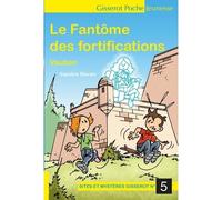 Le Fantôme des fortifications Vauban - Sandra Raven - Gisserot Editions - broché - Roman cadet