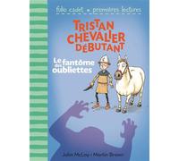 TRISTAN CHEVALIER DEBUTANT 3 : LE FANTOME DES OUBLIETTES