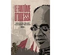 Le Fantôme d'Odessa Camille de Toledo (Auteur), Alexander Pavlenko (Auteur)