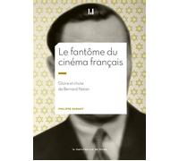Le fantôme du cinéma français Gloire et chute de bernard natan - Philippe Durant - Manufacture De Livres - broché - Biographie
