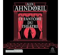 Le Fantôme du théâtre Key series T2 - Alex Ahndoril - EDITIONS THÉLÈME - Livre audio - Livre