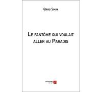 Le Fantôme Qui Voulait Aller Au Paradis