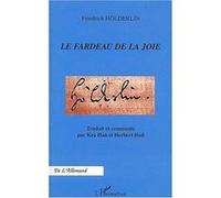 Le fardeau de la joie - Friedrich Hölderlin - L'harmattan - broché - Poésie