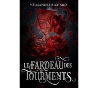 Le Fardeau des Tourments