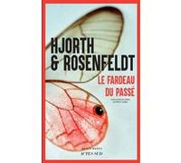 Michael Hjorth – traduit par Rémi Cassaigne – Le Fardeau du passé – Roman – Broché – Actes Sud