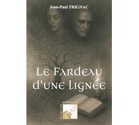 Le Fardeau d'une lignée: Le Fardeau d'une lignée