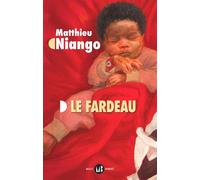 Le Fardeau - Matthieu Niango - Mialet Barrault Éditeur - ebook (ePub) - Roman