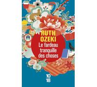 Le fardeau tranquille des choses