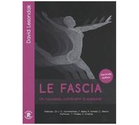 Le Fascia - Un Nouveau Continent À Explorer