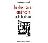 Le 'fascisme' américain et le fordisme