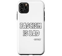 Le fascisme est Une Mauvaise Histoire Citation de leçon Coque pour iPhone 11 Pro Max