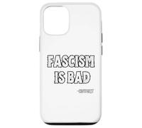 Le fascisme est Une Mauvaise Histoire Citation de leçon Coque pour iPhone 12/12 Pro