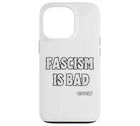 Le fascisme est Une Mauvaise Histoire Citation de leçon Coque pour iPhone 13 Pro