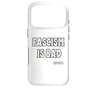 Le fascisme est Une Mauvaise Histoire Citation de leçon Coque pour iPhone 17 Pro