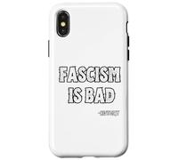 Le fascisme est Une Mauvaise Histoire Citation de leçon Coque pour iPhone X/XS