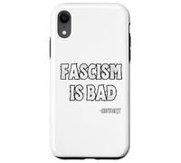 Le fascisme est Une Mauvaise Histoire Citation de leçon Coque pour iPhone XR
