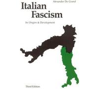 Le fascisme italien : ses origines & son développement by Alexander J. De Grand (Paperback)
