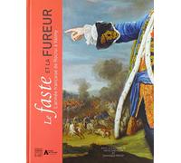 Le faste et la fureur: L'armée française de Rocroi à Valmy
