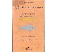 Le fatal poisson Auguste - Annie Stammler - L'harmattan - broché - Etude