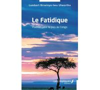 Le Fatidique Poèmes pour la paix au Congo - Lambert Birwinyo-Iwu Ulwortho - Les Impliqués - broché - Poésie