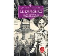 Le Faubourg (Les Ferrailleurs, Tome 2)