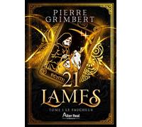 Le Faucheur: 21 Lames - T01