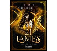 Le Faucheur 21 Lames - T01 - Pierre Grimbert - Alter Real - broché - Roman