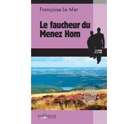 Le faucheur du Menez Hom - Françoise Le Mer - Du Palemon Eds - Poche - Roman