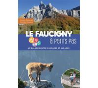 Le Faucigny à petits pas 40 balades entre cascades et alpages - Danièle Chappaz - La Fontaine De Siloe - broché - Guide