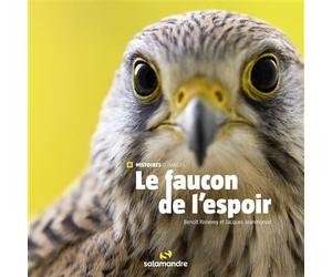 Le faucon de l'espoir - Benoît Renevey - La Salamandre - relié - Beau livre