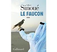 Le Faucon Gilbert Sinoué (Auteur)