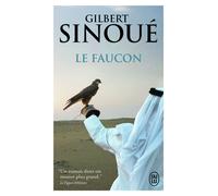 Le faucon - Gilbert Sinoué - J'ai Lu - Poche - Roman